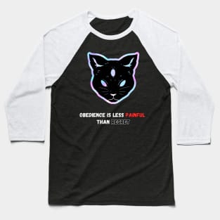 Obedience is less painful than regret Funny Cat World Masters Baseball T-Shirt